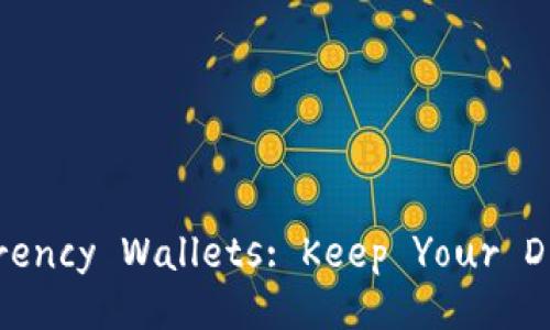 Top 10 Cryptocurrency Wallets: Keep Your Digital Assets Safe
